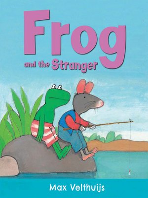 cover image of Frog and the Stranger